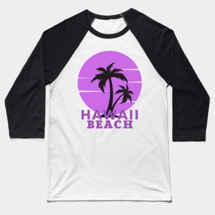Hawaii Beach sunset Palm Trees Baseball T-Shirt